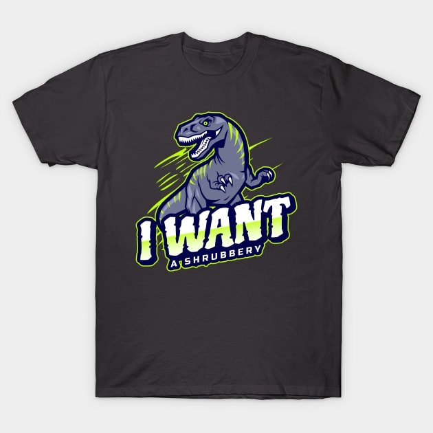 I want a shrubbery dinosaur T-Shirt by TGPublish